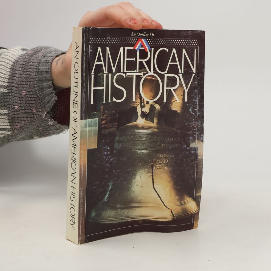 Autorenkollektiv An Outline of American History