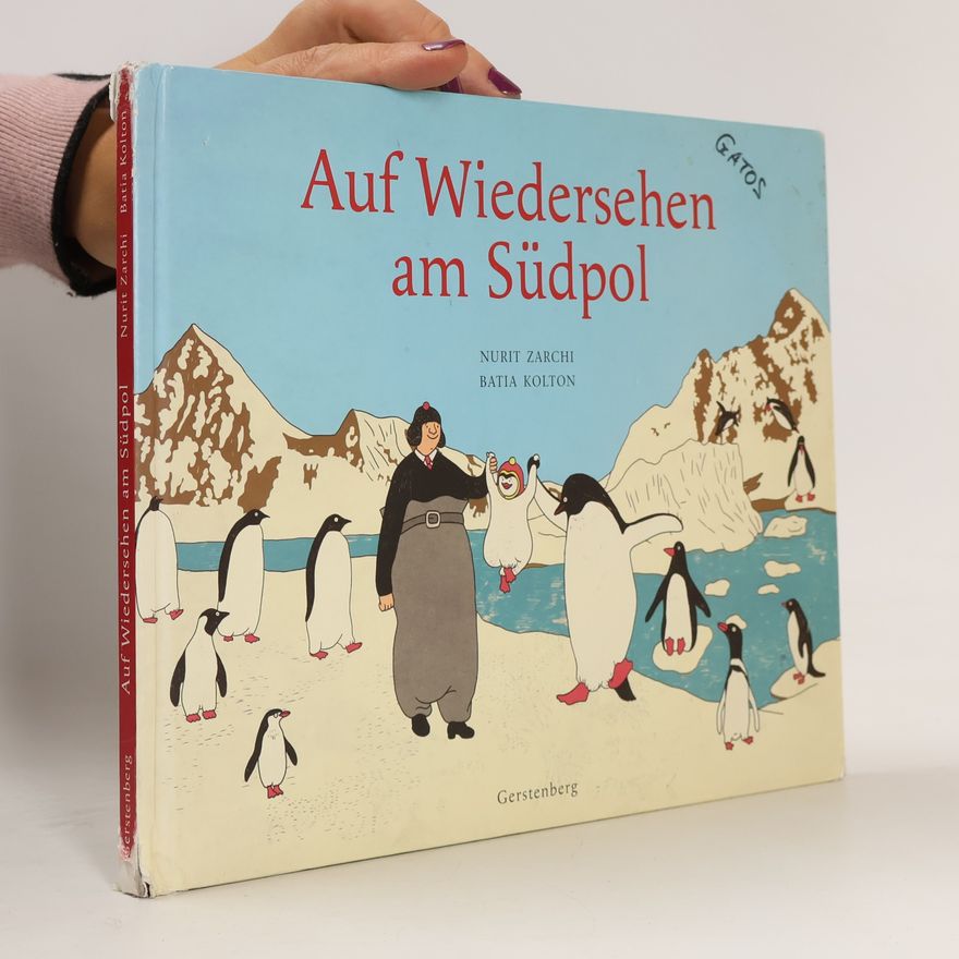 Nurit Zarh i. Auf Wiedersehen am Südpol