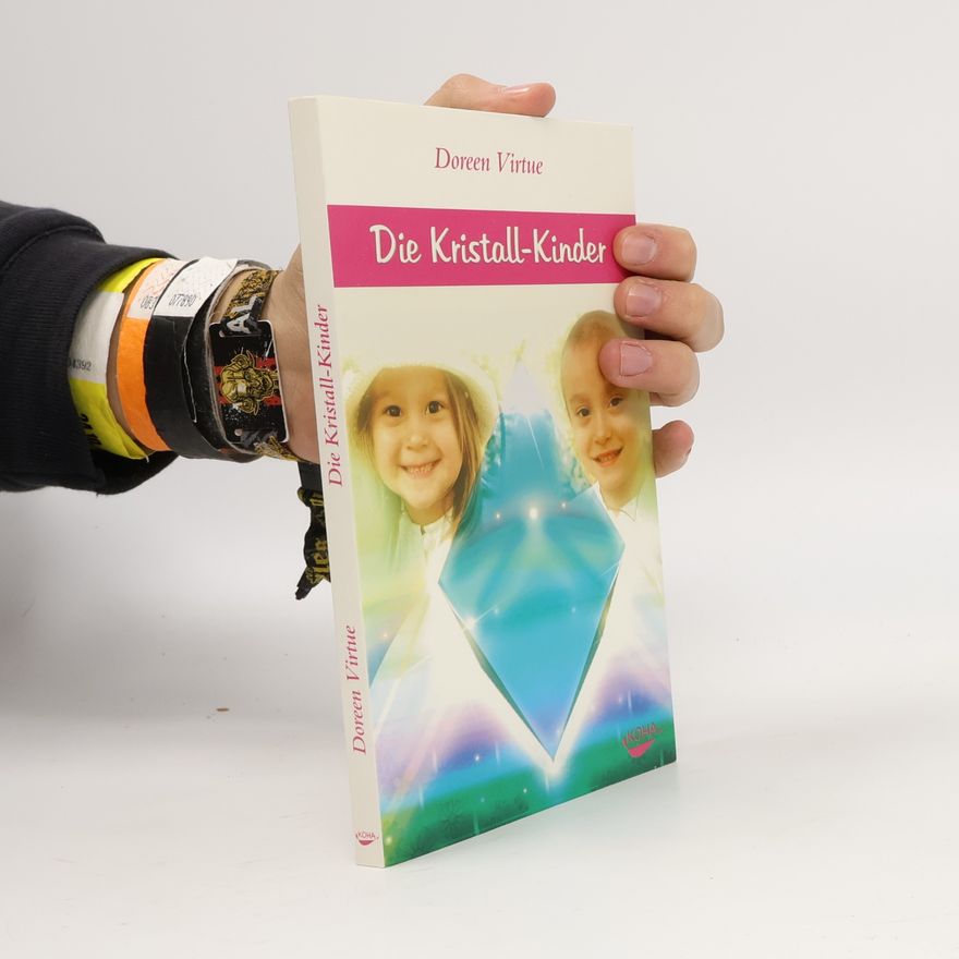 Doreen Virtue Die Kristall-Kinder