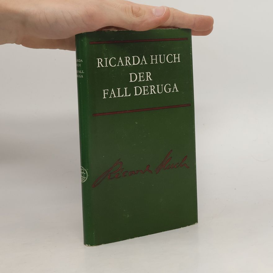 Ricarda Huchová Der Fall Deruga
