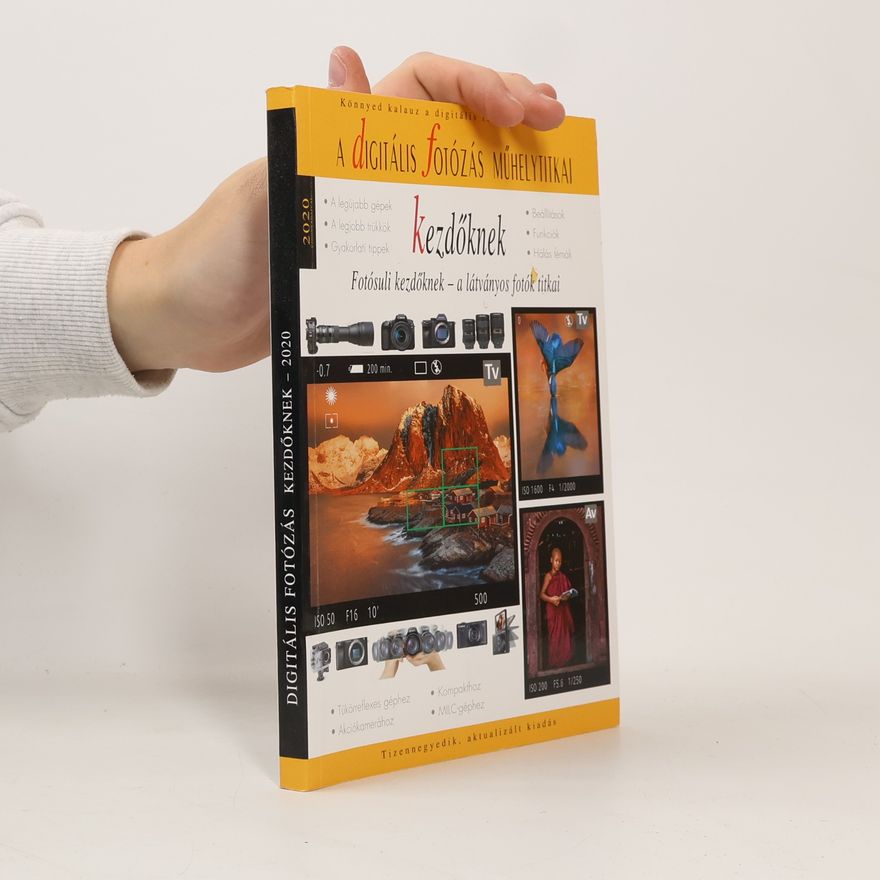 Máté Bence A digitális fotózás műhelytitkai kezdőknek
