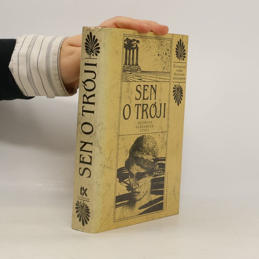 Heinrich Alexander Stoll Sen o Tróji