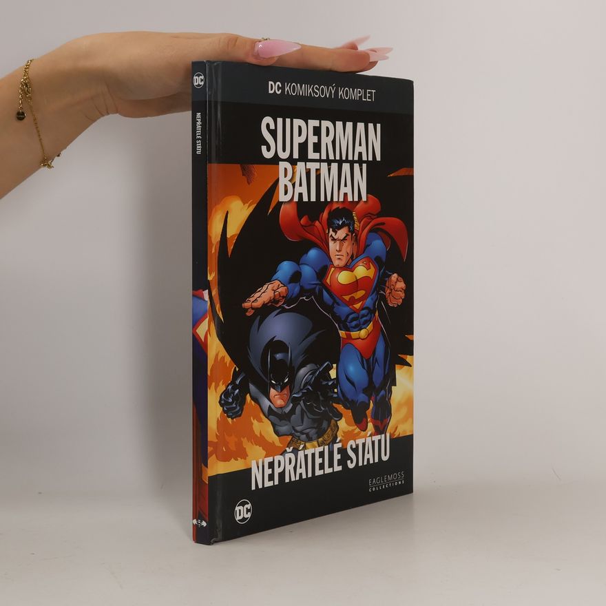 Jeph Loeb Superman Batman. Nepřátelé státu