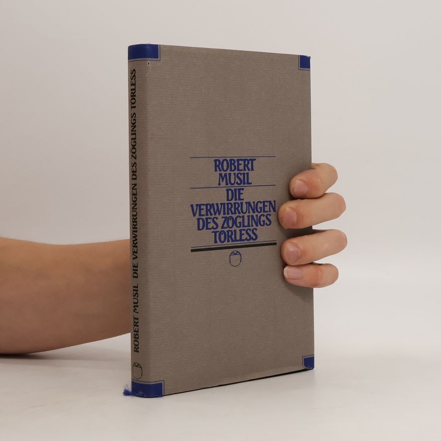 Robert Musil Die Verwirrungen des Zöglings Törless