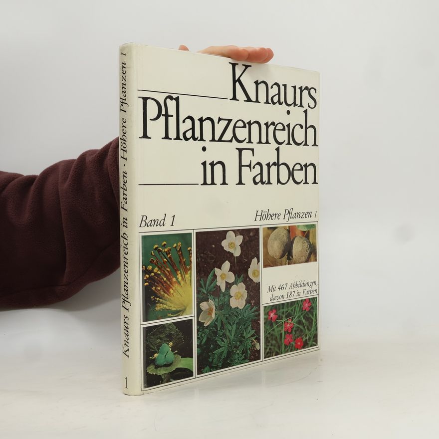 Kolektiv autorů Knaurs Pflanzenreich in Farben. Höhere Pflanzen I.