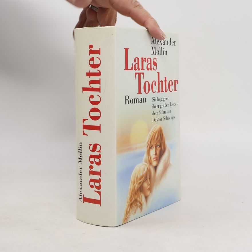 Alexander Mollin Laras Tochter