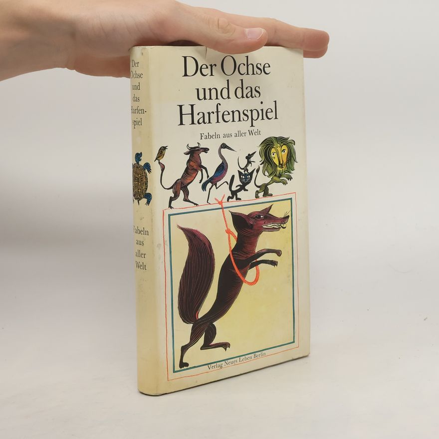 Various authors Der Ochse und das Harfenspiel. Fabeln aus aller Welt