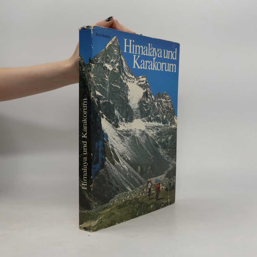 Toni Hiebeler Himalaya und Karakorum