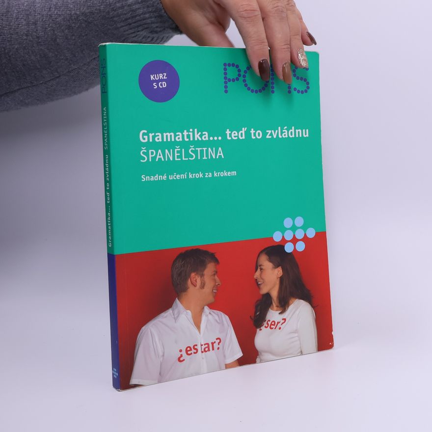 Estefanía Férez Bernal Gramatika... teď to zvládnu: ŠPANĚLŠTINA