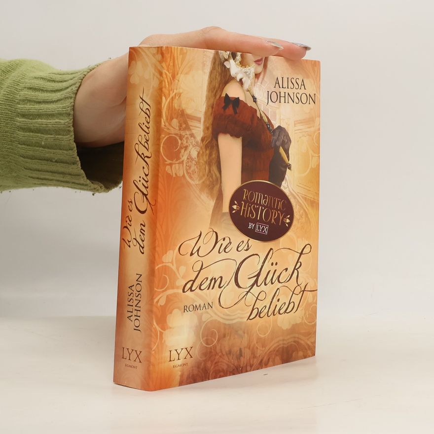 Alissa Johnson Wie es dem Glück beliebt