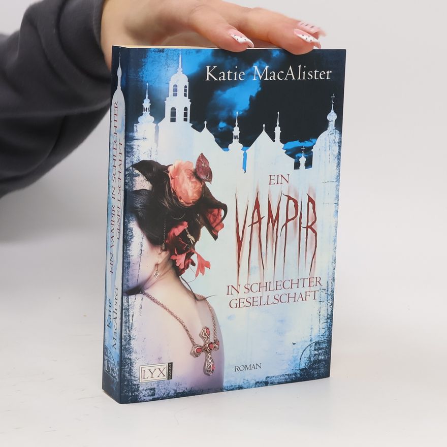 Katie MacAlister Ein Vampir in schlechter Gesellschaft