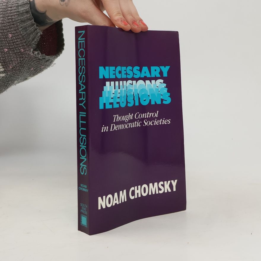 Noam Chomsky Necessary Illusions