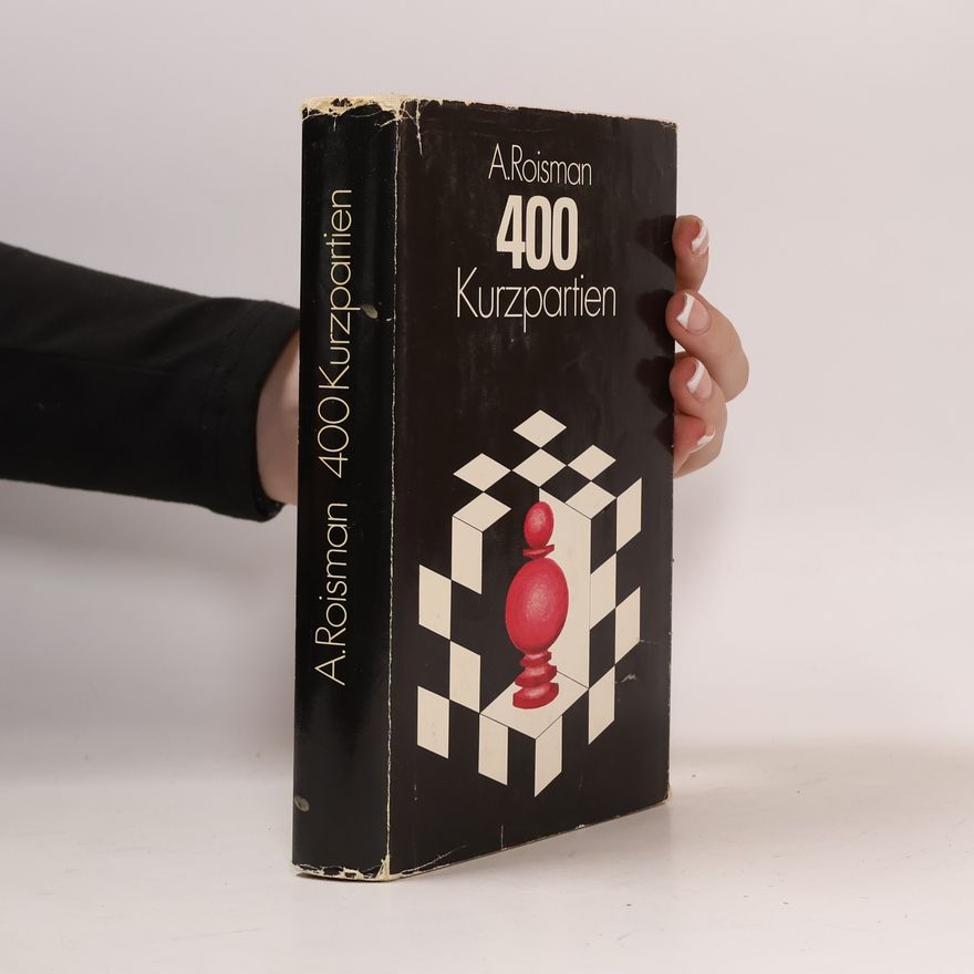 Abram Roisman 400 Kurzpartien