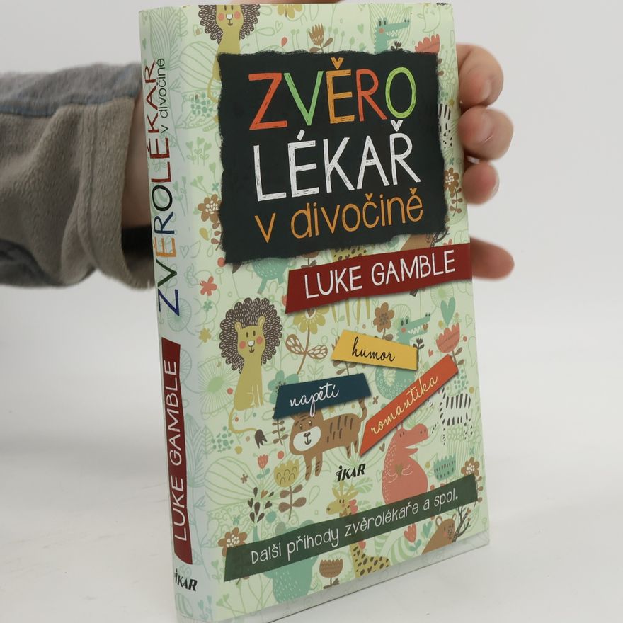 Luke Gamble Zvěrolékař v divočině