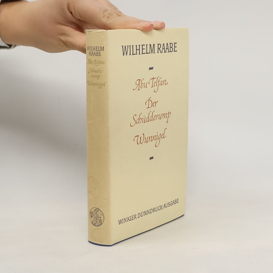 Wilhelm Raabe Winkler Dünndruck-Ausgabe: Abu Telfan / Der Schüdderump / Wunnigel