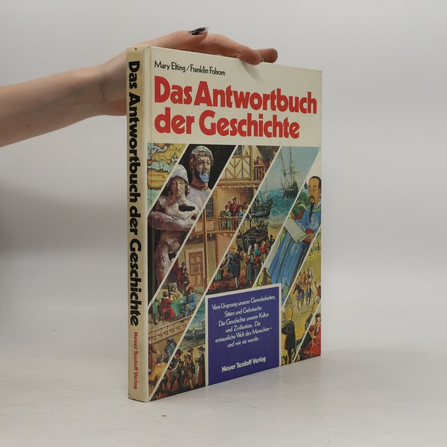 Mary Elting Das Antwortbuch der Geschichte