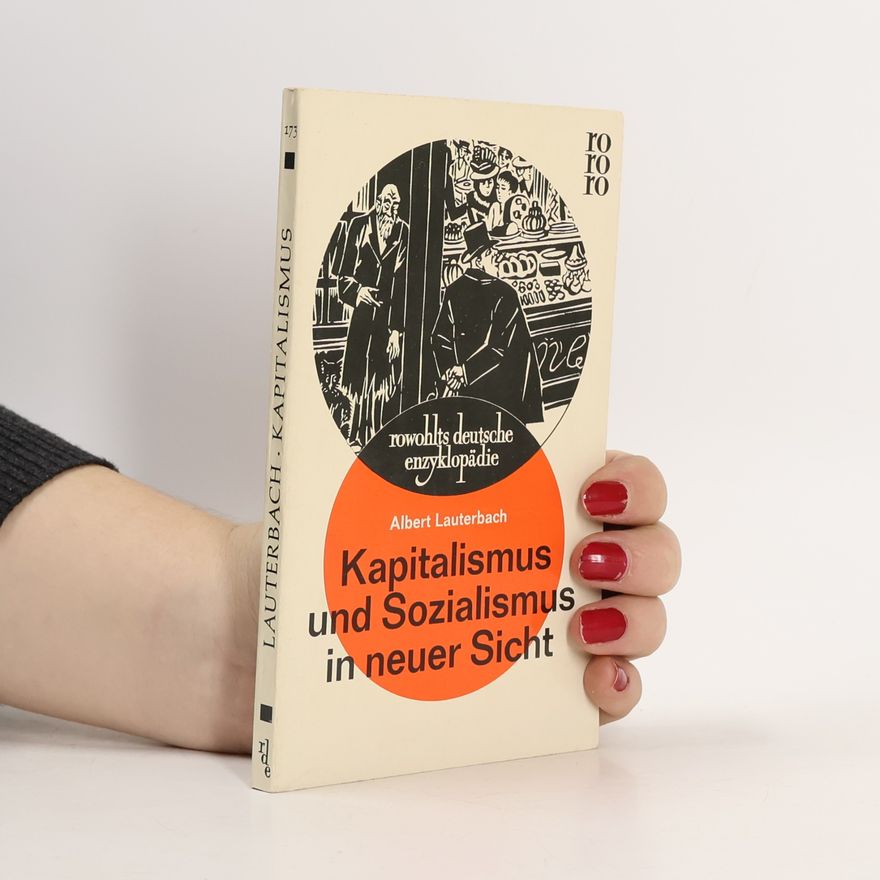 Albert Lauterbach Kapitalismus und Sozialismus in neuer Sicht
