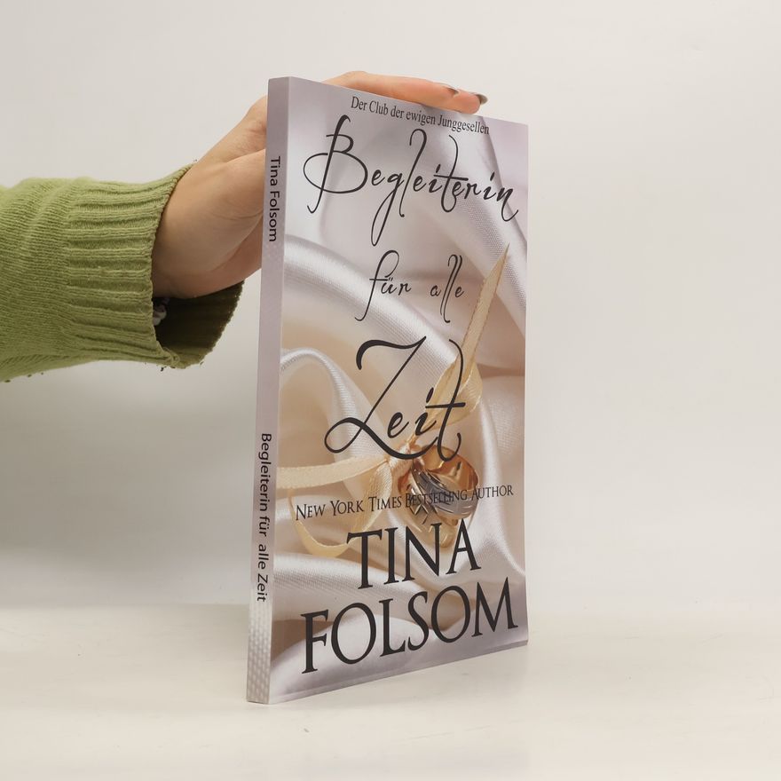 Tina Folsom Begleiterin für alle Zeit. Der Club der ewigen Junggesellen - Buch 3