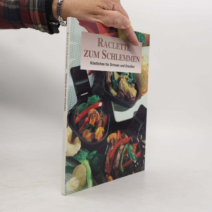 Autorenkollektiv Raclette zum Schlemmen