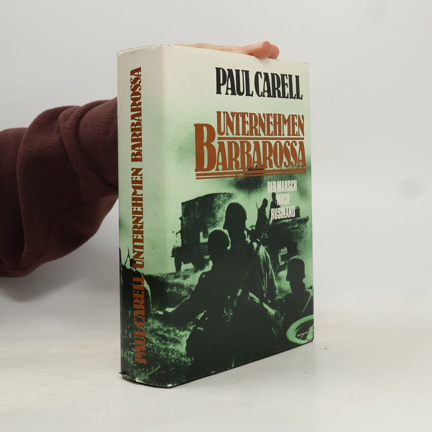 Paul Carell Unternehmen Barbarossa