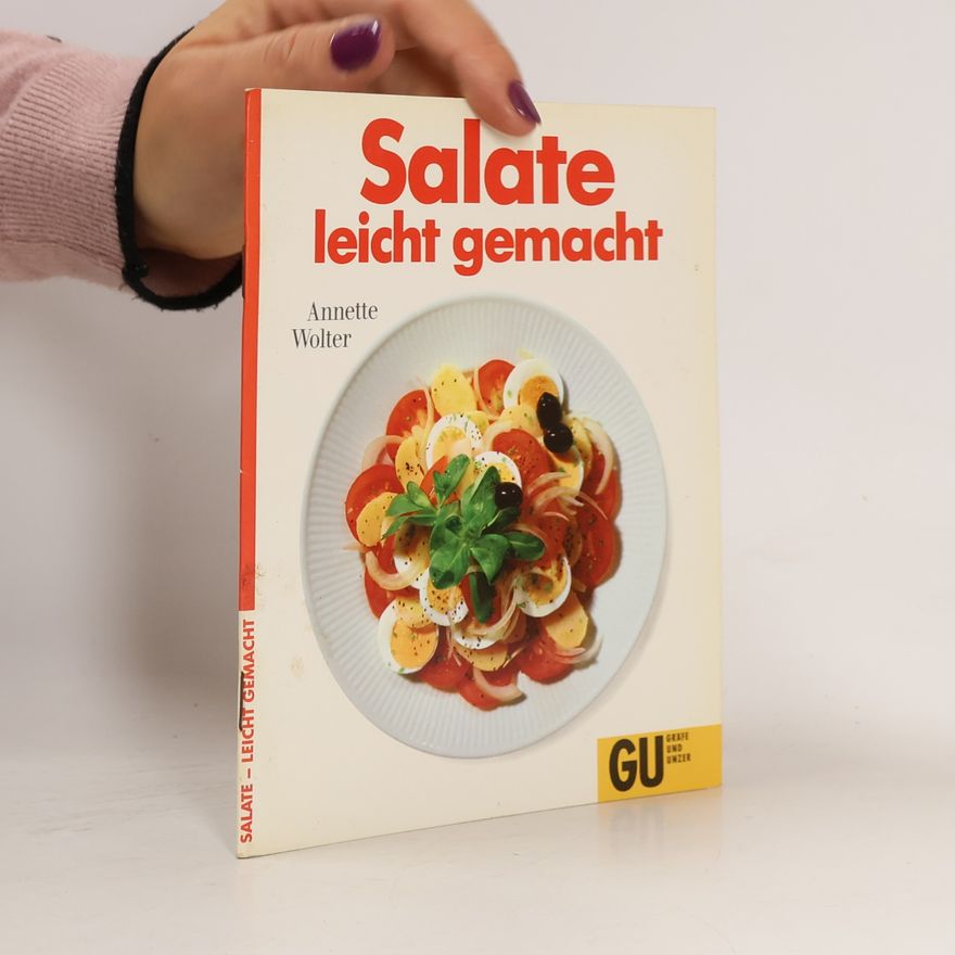 Annette Wolter Salate leicht gemacht