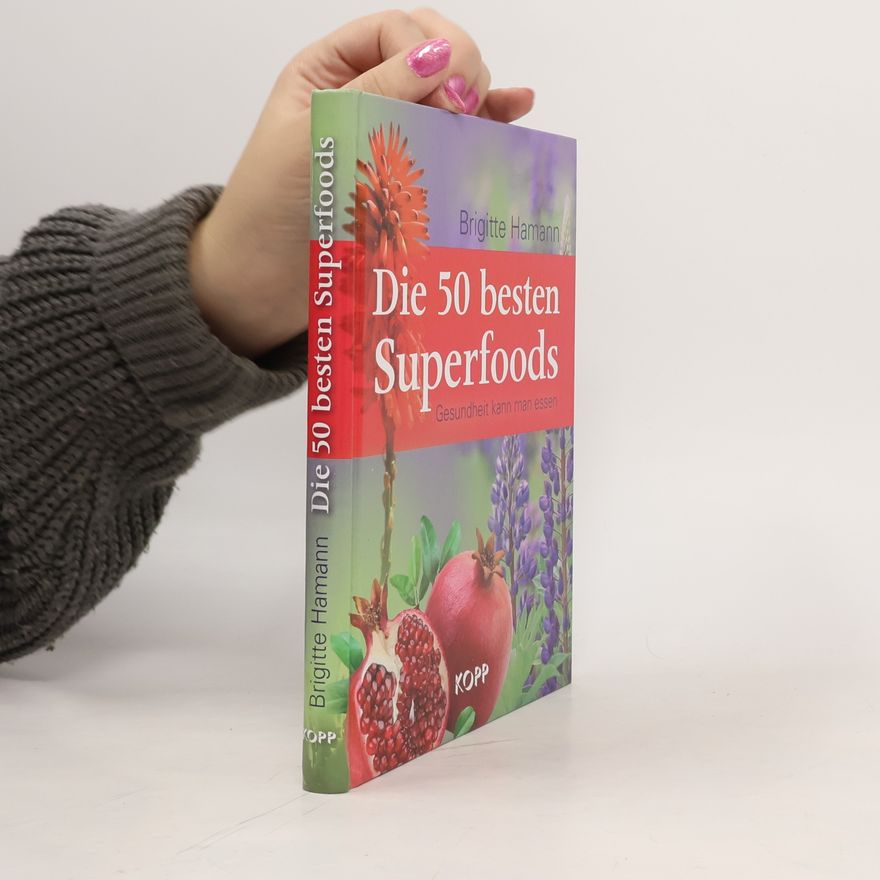 Brigitte Hamann Die 50 besten Superfoods