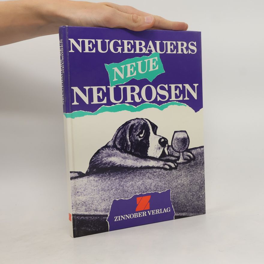Peter Neugebauer Neugebauers neue Neurosen