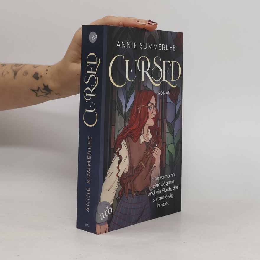 Annie Summerlee Cursed – Eine Vampirin, eine Jägerin und ein Fluch, der sie auf ewig bindet