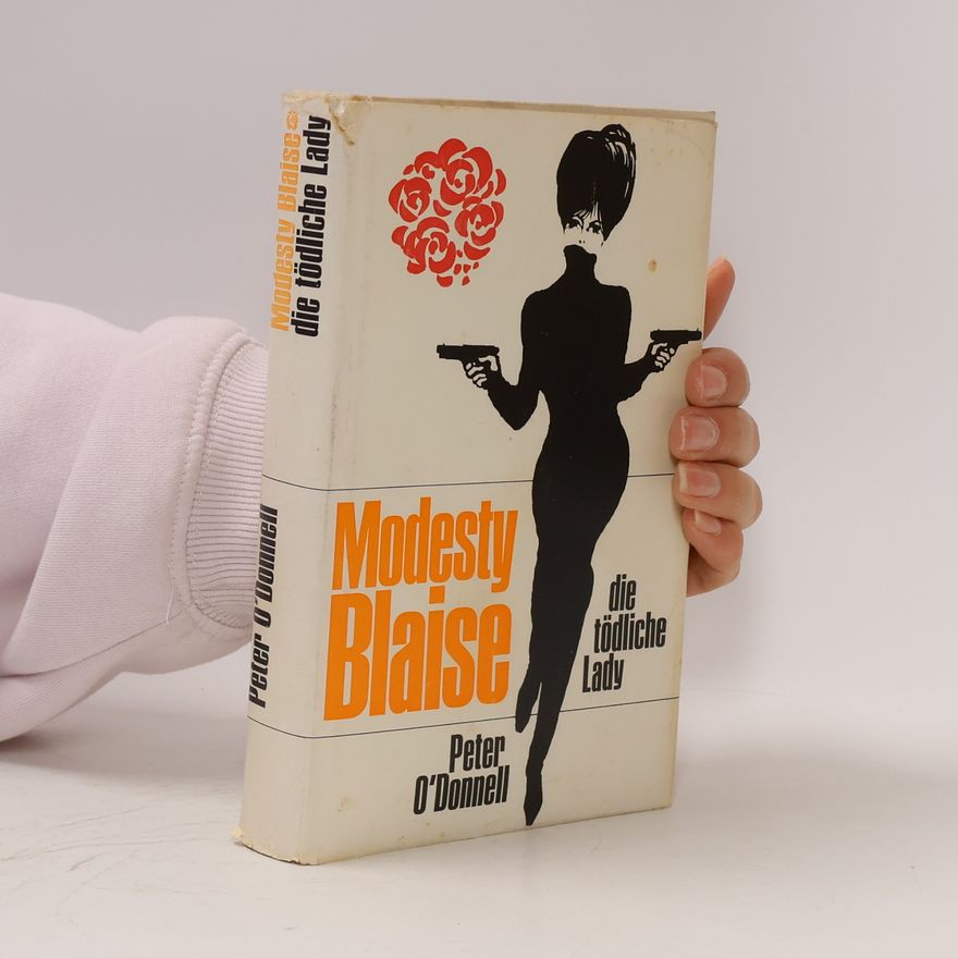 Peter O. Donnell Modesty Blaise - die tödliche Lady