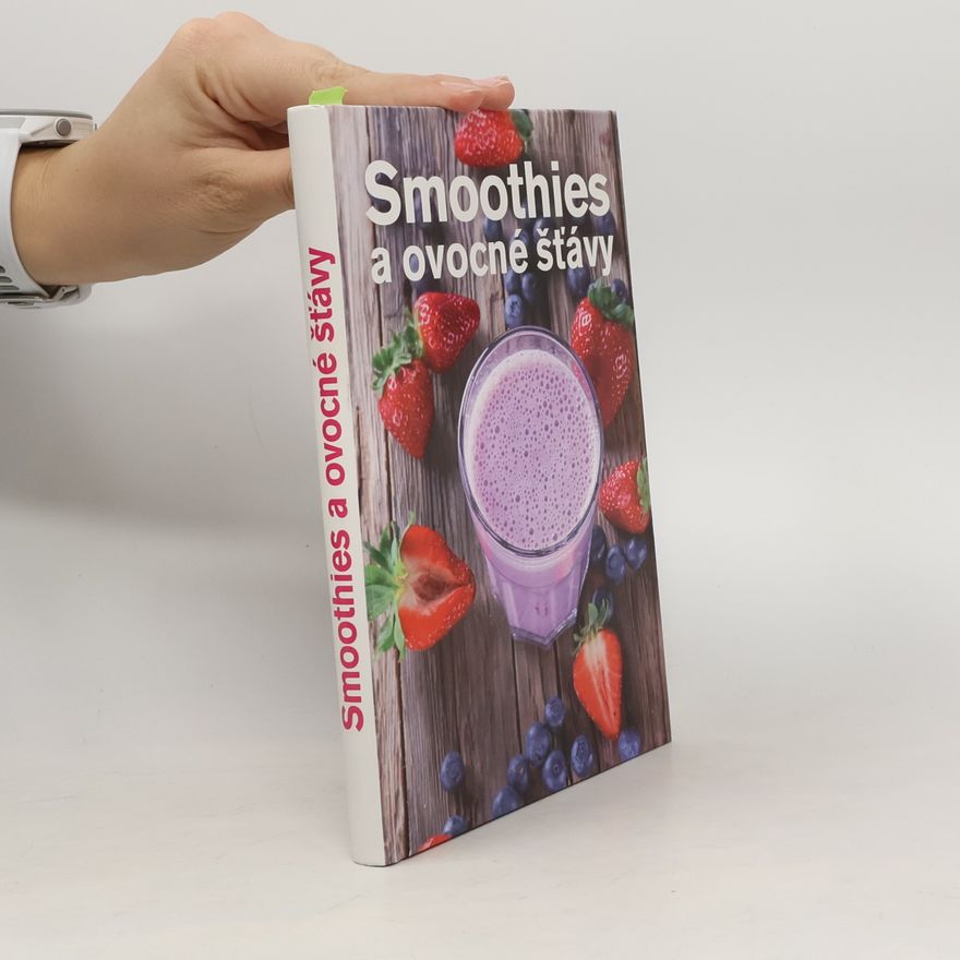 Anna Brenn Horová Smoothies a ovocné šťávy