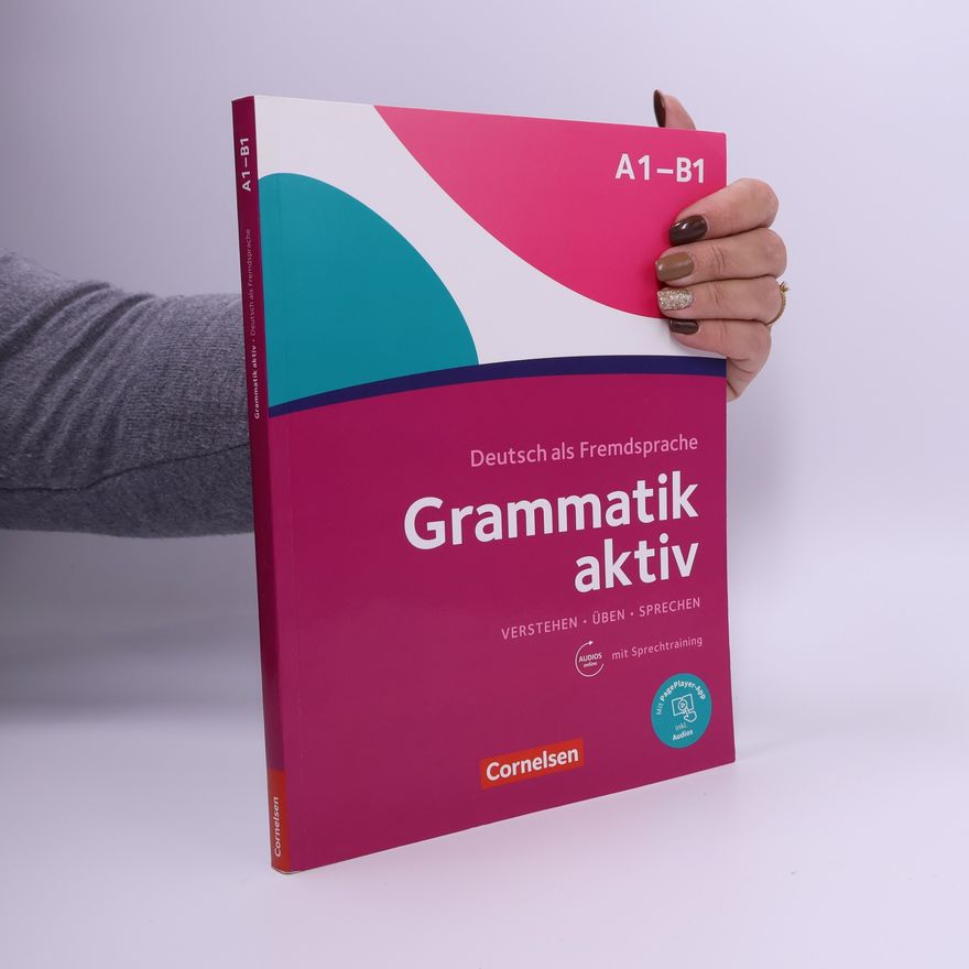 Autorenkollektiv Grammatik aktiv A1-B1