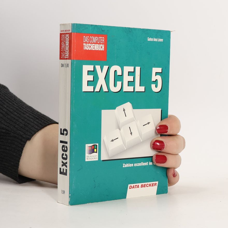 Gudrun Anna Leierer Das Computer Taschenbuch: Excel 5