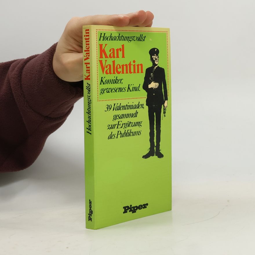 Karl Valentin Hochachtungsvollst Karl Valentin