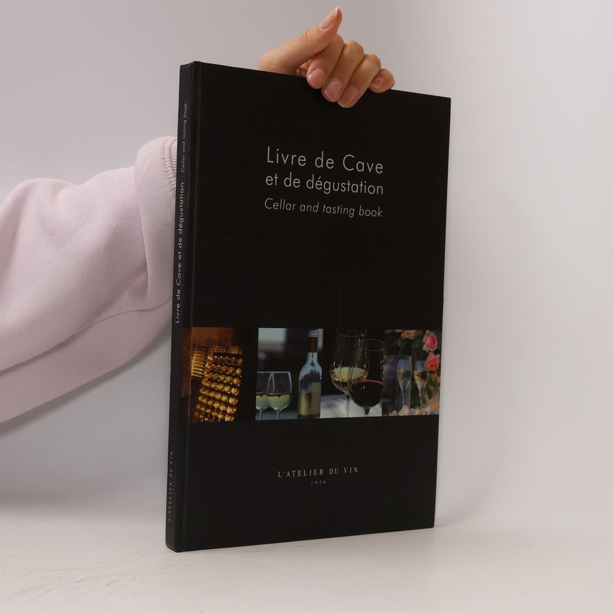 L'Atelier du Vin Livre de cave et de dégustation / Cellar and Tasting Book