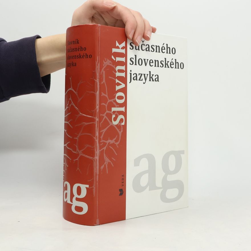 Autorenkollektiv Slovník súčasného slovenského jazyka (A - G)