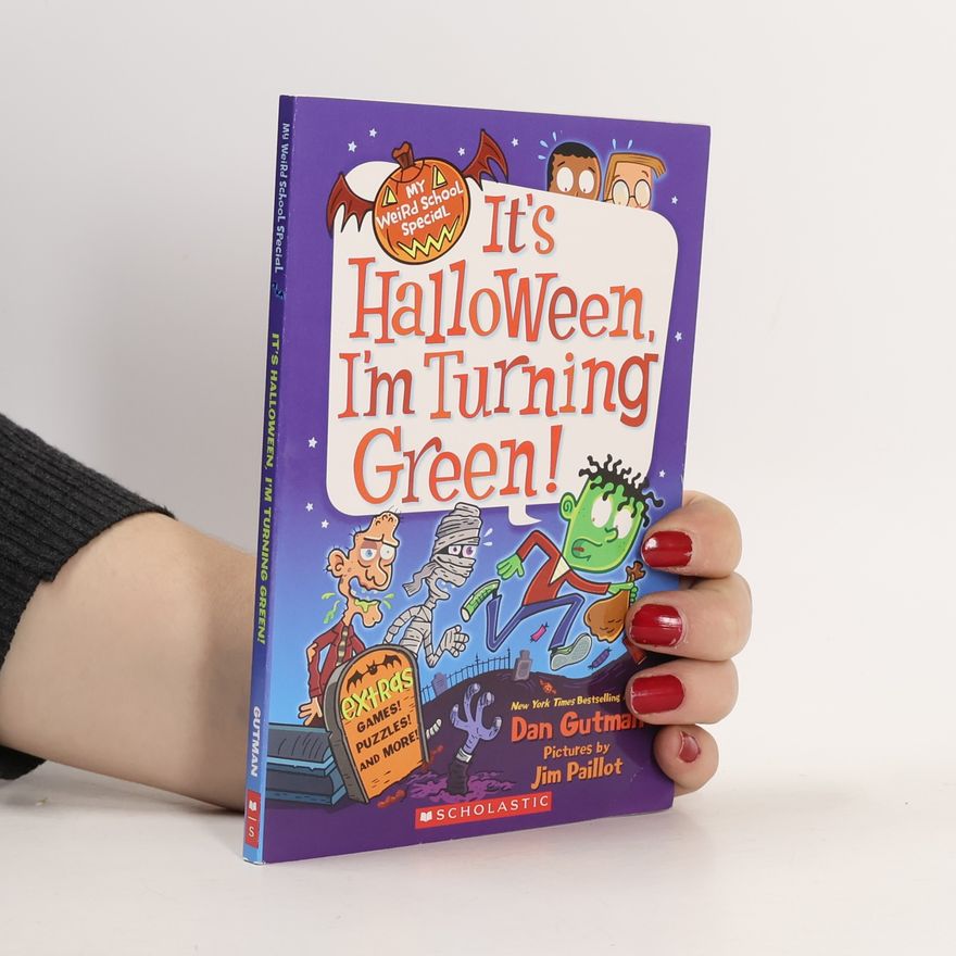 Jim Paillot My Weird School Special: It's Halloween, I'm Turning Green!
