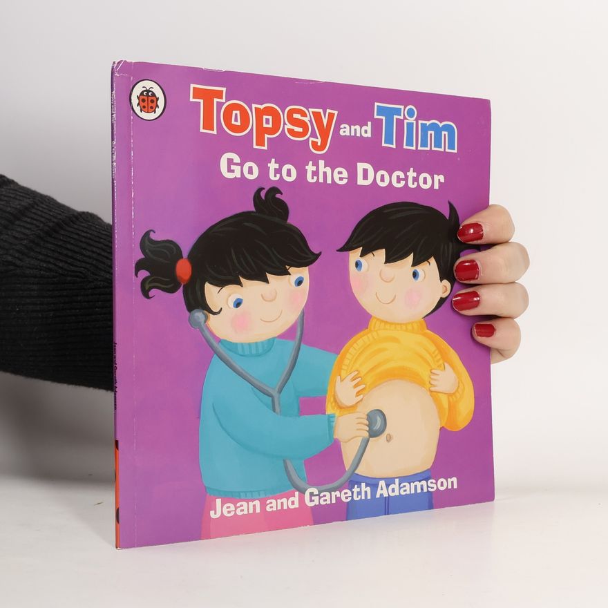 Gareth Adamson Topsy And Tim Go To The Doctor