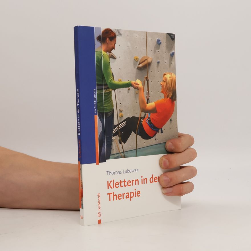 Thomas Lukowski Klettern in der Therapie