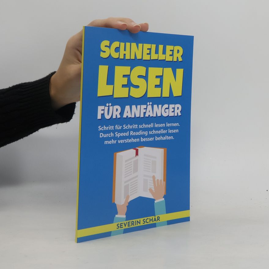 Severin Schär Schneller Lesen für Anfänger