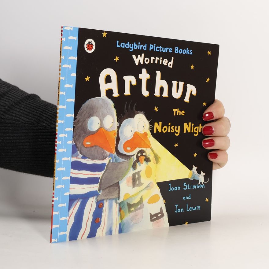 Jan Lewis Worried Arthur: The Noisy Night