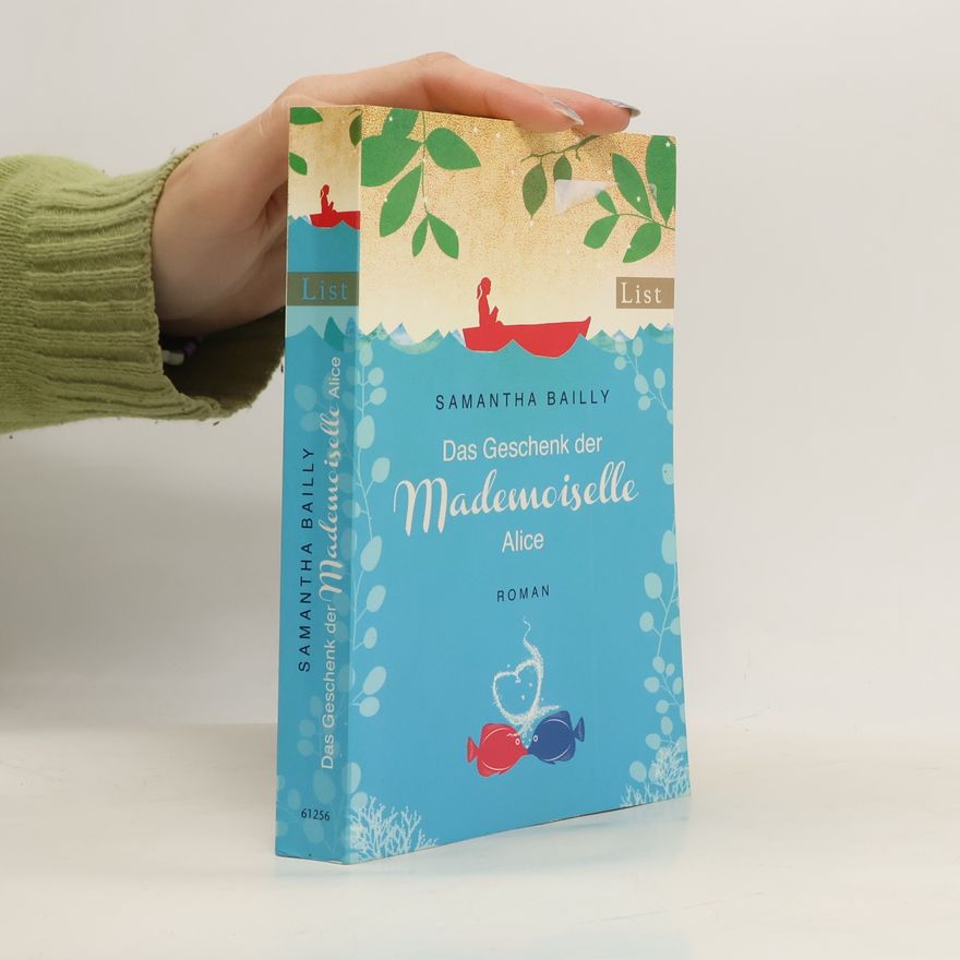 Samantha Bailly Das Geschenk der Mademoiselle Alice