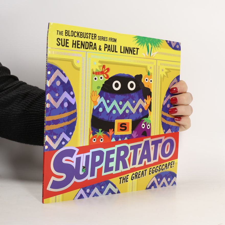 Sue Hendra Supertato: The Great Eggscape!