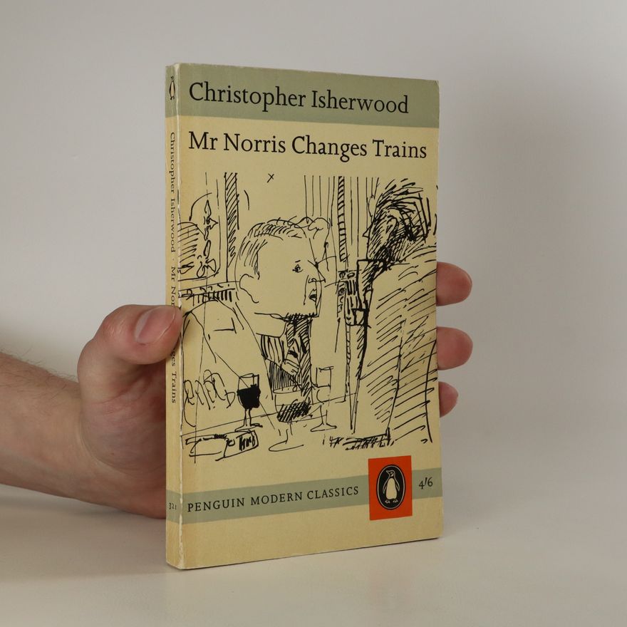 Christopher Isherwood Mr Norris Changes Trains