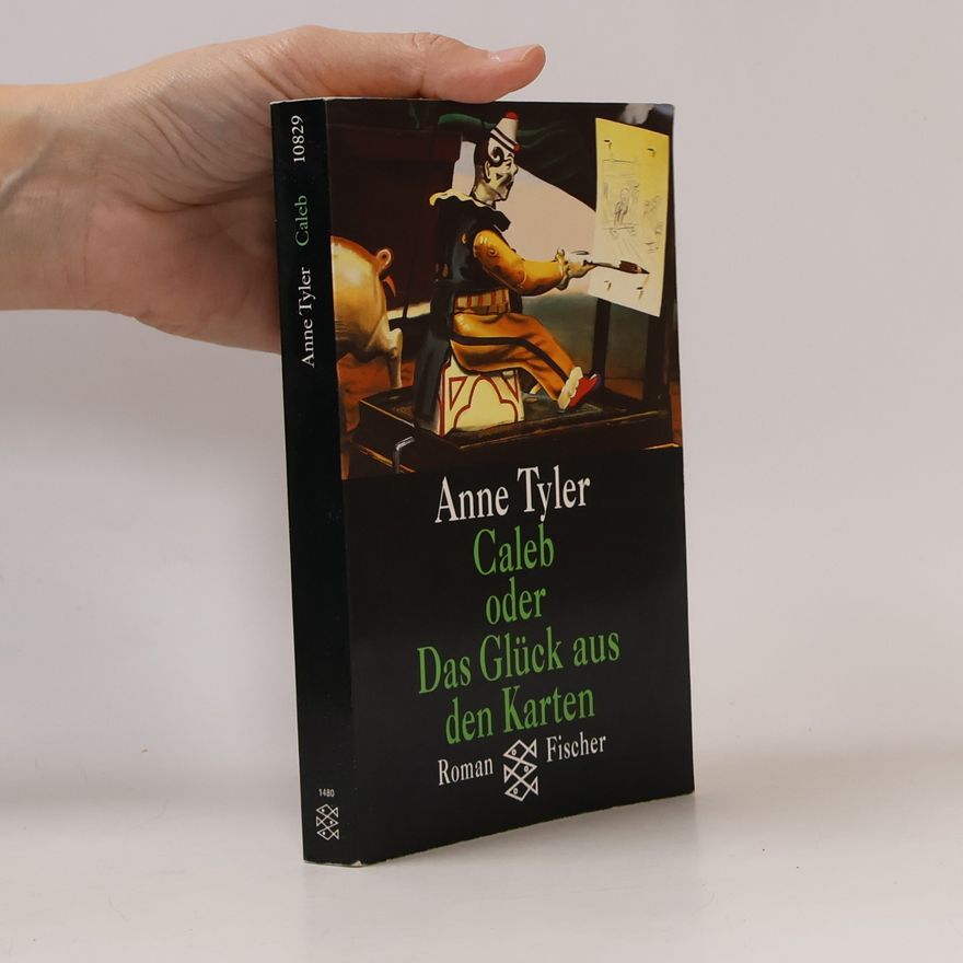 Anne Tyler Caleb oder das Glück aus den Karten