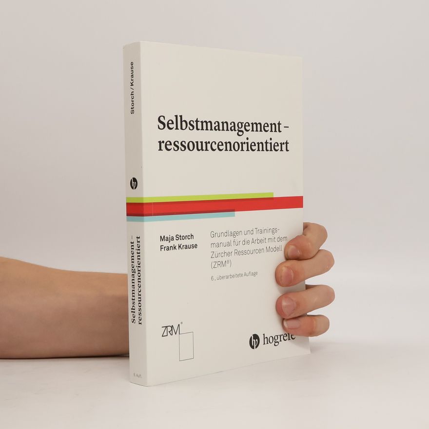 Maja Storch Selbstmanagement - ressourcenorientiert