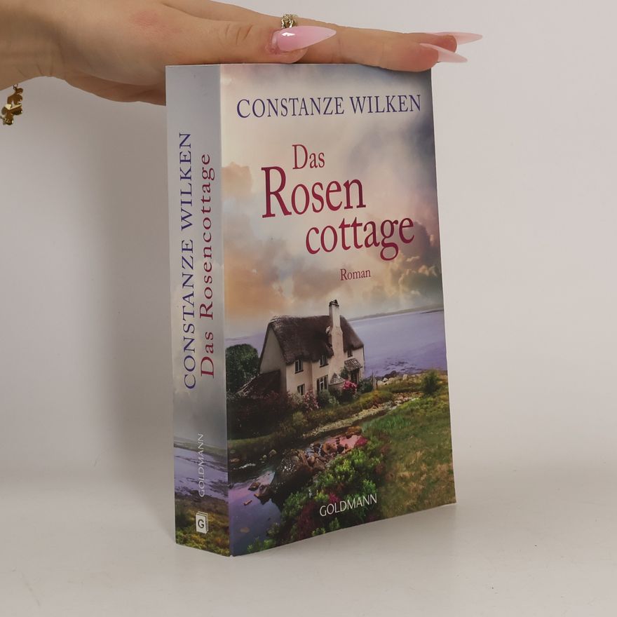 Constanze Wilken Das Rosencottage