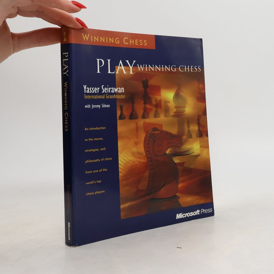 Yasser Seirawan Playing Winning Chess