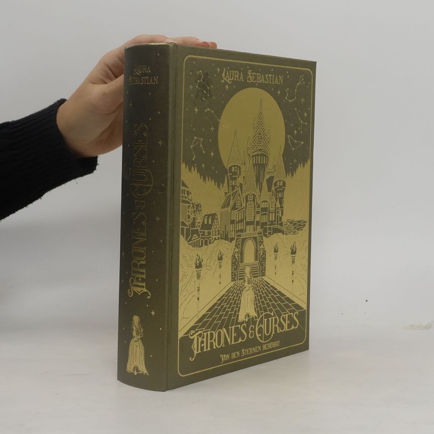 Laura Sebastian Thrones and Curses. Von den Sternen berührt