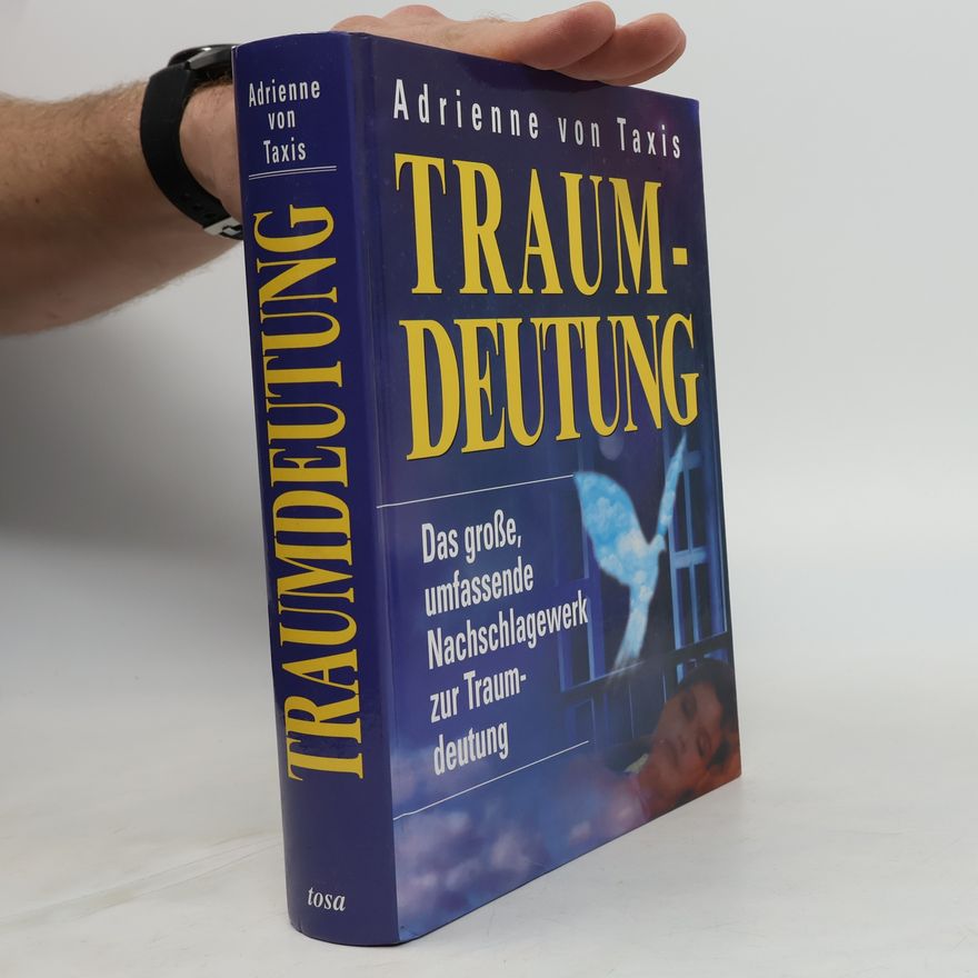 Adrienne von Taxis Traumdeutung