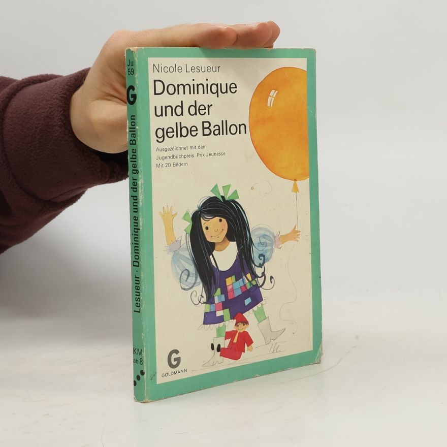 Nicole Lesueur Dominique und der gelbe Ballon